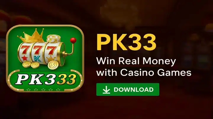 PK33 Game APK Download Latest Earning App Free
